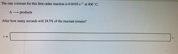 Solved The rate constant for this first-order reaction is | Chegg.com