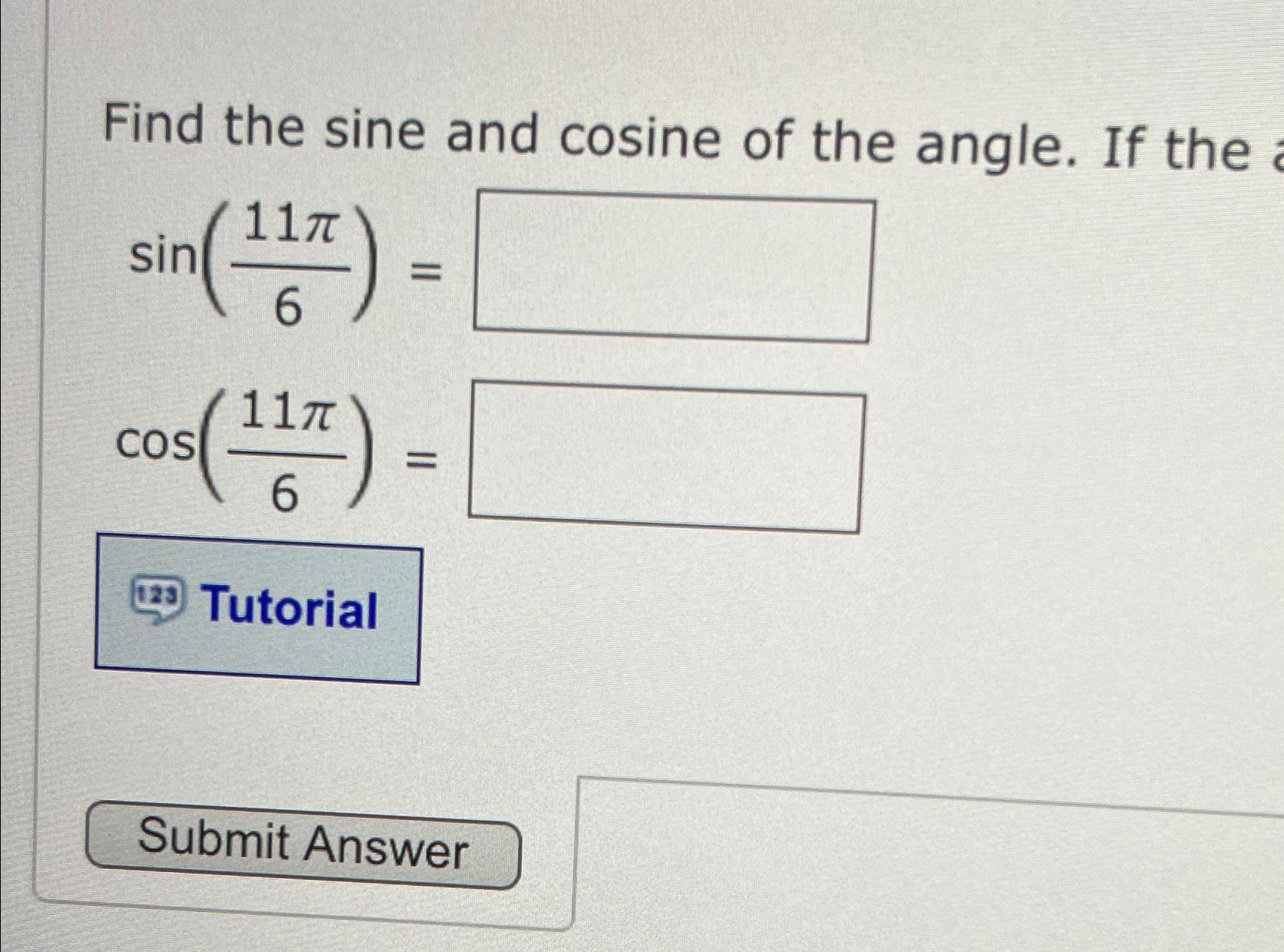 Solved Find the sine and cosine of the angle. If | Chegg.com