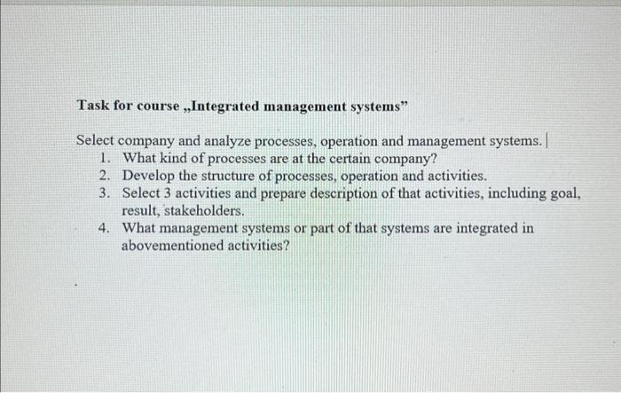 Solved Task For Course, "Integrated Management Systems" | Chegg.com