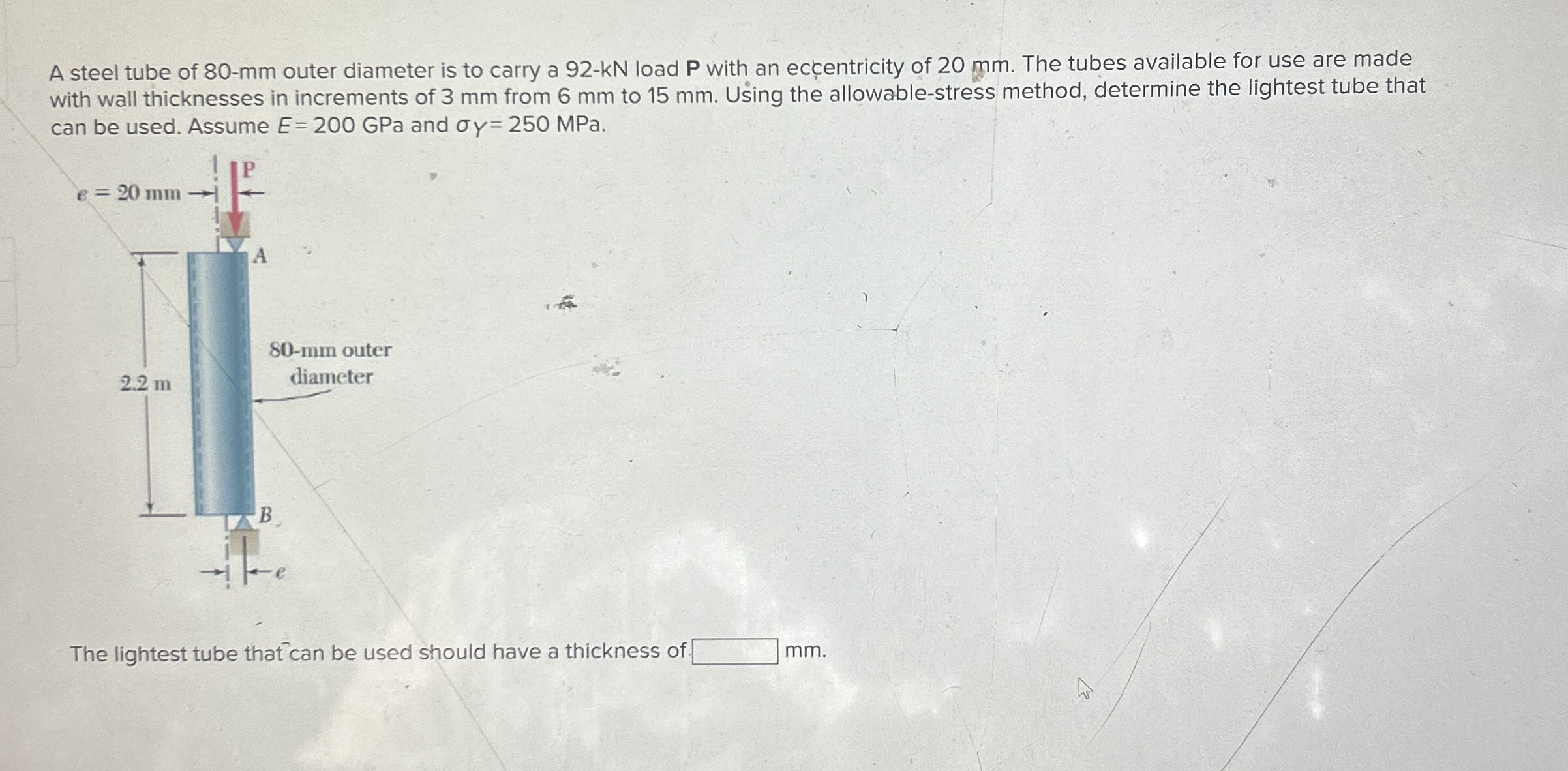 Solved A steel tube of 80 - ﻿mm outer diameter is to carry a | Chegg.com