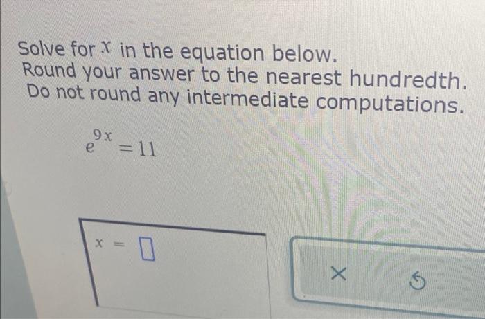 Solved Solve for x in the equation below. Round your answer | Chegg.com
