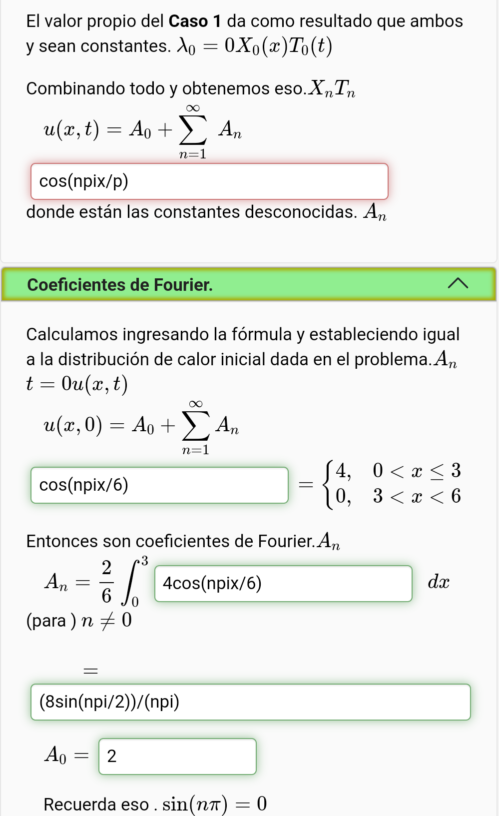 El valor propio del Caso 1 da como resultado que ambos y sean constantes. \( \lambda_{0}=0 X_{0}(x) T_{0}(t) \) Combinando t