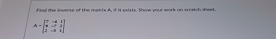 Solved Find the inverse of the matrix A, ﻿if it exists. Show | Chegg.com