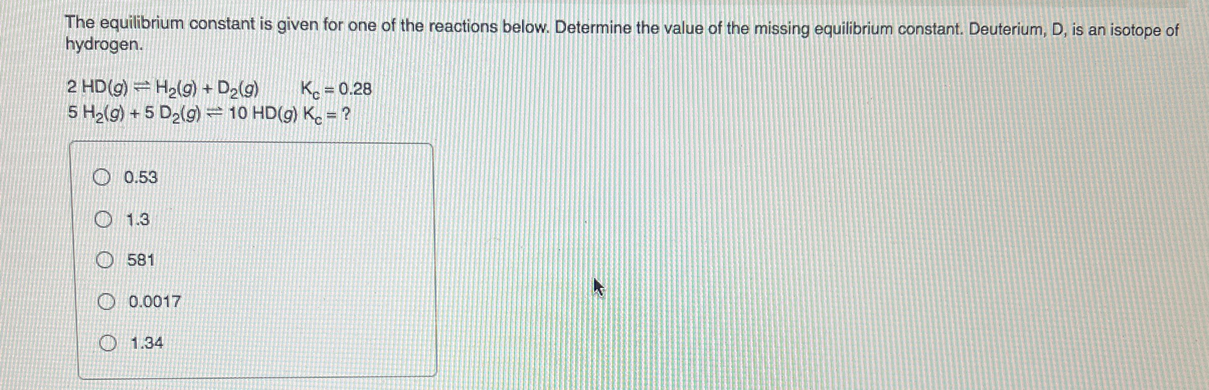 Solved The equilibrium constant is given for one of the | Chegg.com
