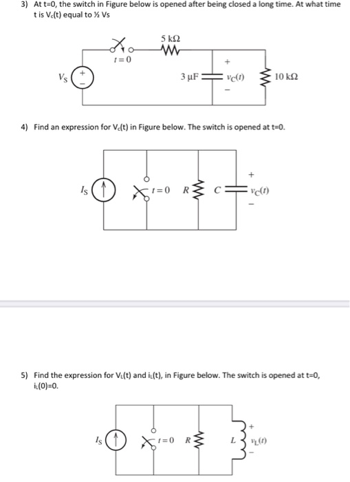 Solved 3) At t=0, the switch in Figure below is opened after | Chegg.com