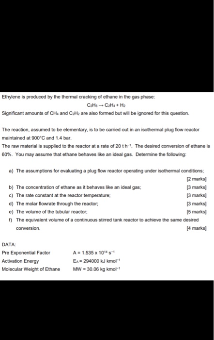 Solved Ethylene Is Produced By The Thermal Cracking Of Et Chegg Com