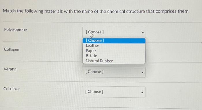 Solved Match the following materials with the name of the | Chegg.com