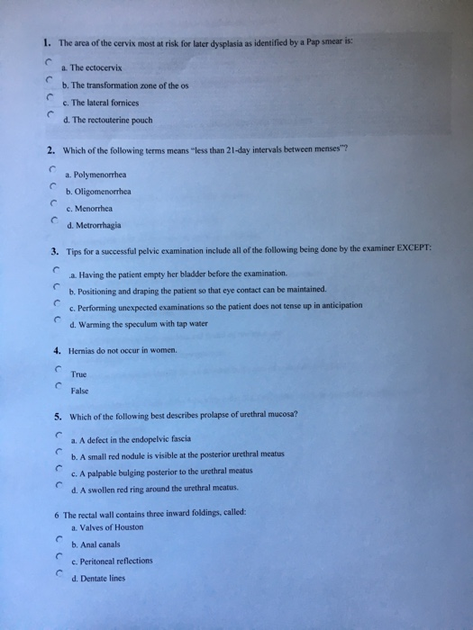 Solved 1 The Arca Of The Cervix Most At Risk For Later D
