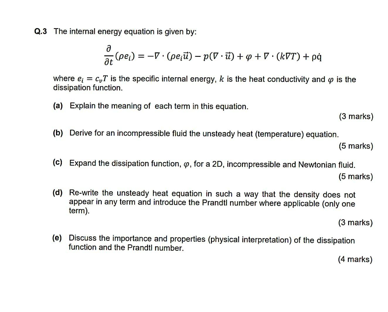 Solved Q.3 The internal energy equation is given by: a (pei) | Chegg.com