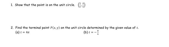 Solved 1. Show that the point is on the unit circle. (3) 2. | Chegg.com