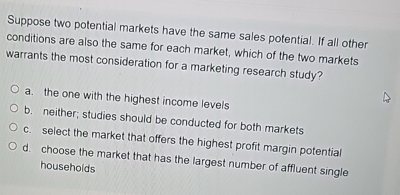 Solved Suppose Two Potential Markets Have The Same Sales | Chegg.com