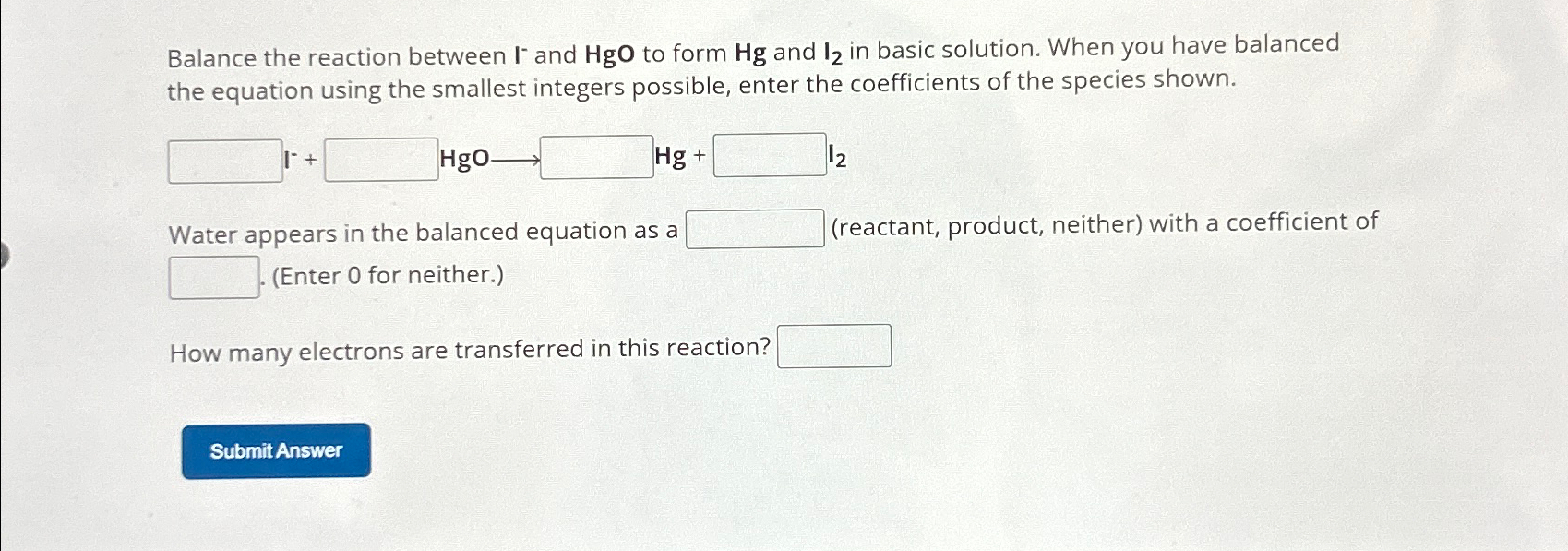 Solved Balance the reaction between I-and HgO to form Hg | Chegg.com