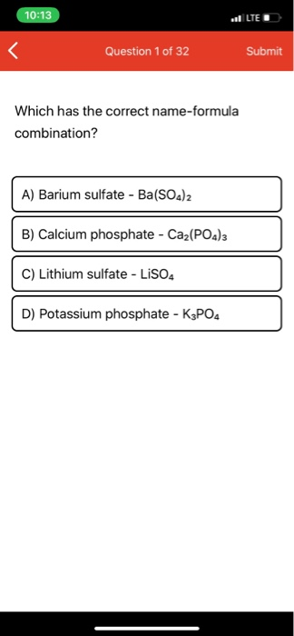 Which Has The Correct Name-formula Combination Solved 10:13 + UE Question 1 of 32 Submit Which has the | Chegg.com