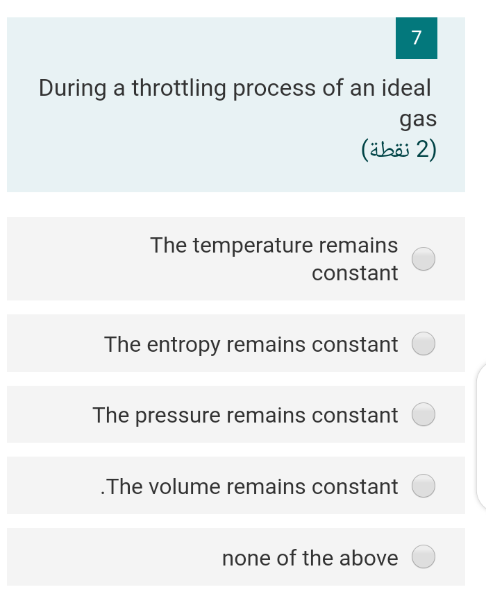 Solved 7 During a throttling process of an ideal gas 2) (2