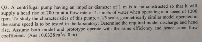 Solved Q3. A centrifugal pump having an impeller diameter of | Chegg.com