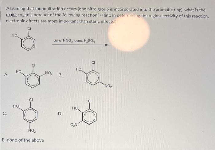 Solved Assuming that mononitration occurs (one nitro group | Chegg.com
