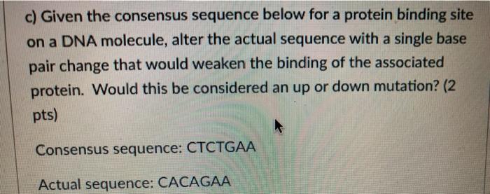 Solved c) Given the consensus sequence below for a protein | Chegg.com