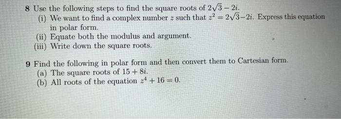 Solved 8 Use the following steps to find the square roots of | Chegg.com