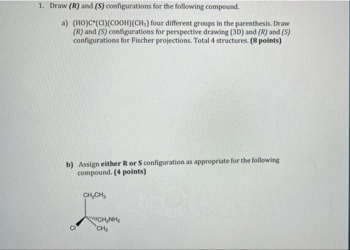 Solved 1. Draw (R) And (S) Configurations For The Following | Chegg.com