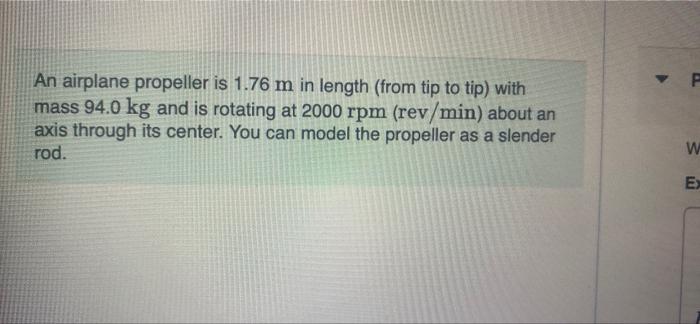 Solved F An airplane propeller is 1.76 m in length (from tip | Chegg.com