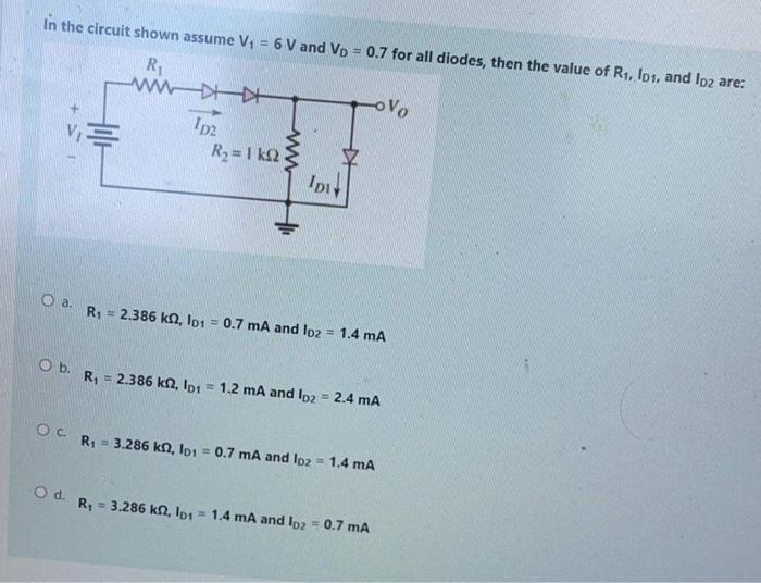 Solved In the circuit shown assume V1 = 6 V and Vp = 0.7 for | Chegg.com