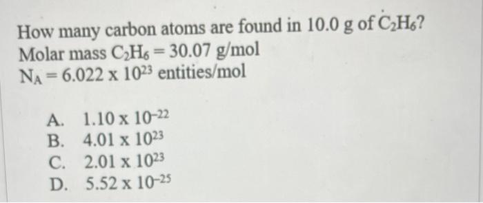How many carbon atoms are found in 10.0 g of C2H6?