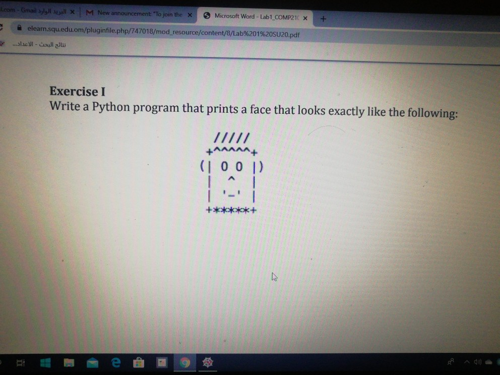 Solved Exercise Write a Python program that prints a face | Chegg.com