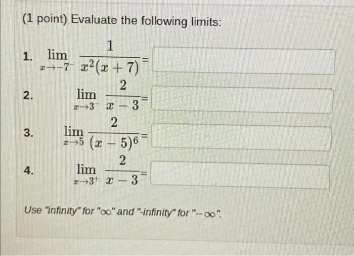 Solved (1 point) Evaluate the following limits: 11 1 1. lim | Chegg.com