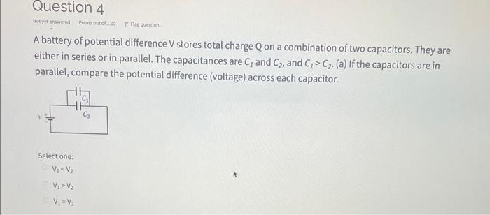 A battery of potential difference V stores total charge \( \mathrm{Q} \) on a combination of two capacitors. They are either 