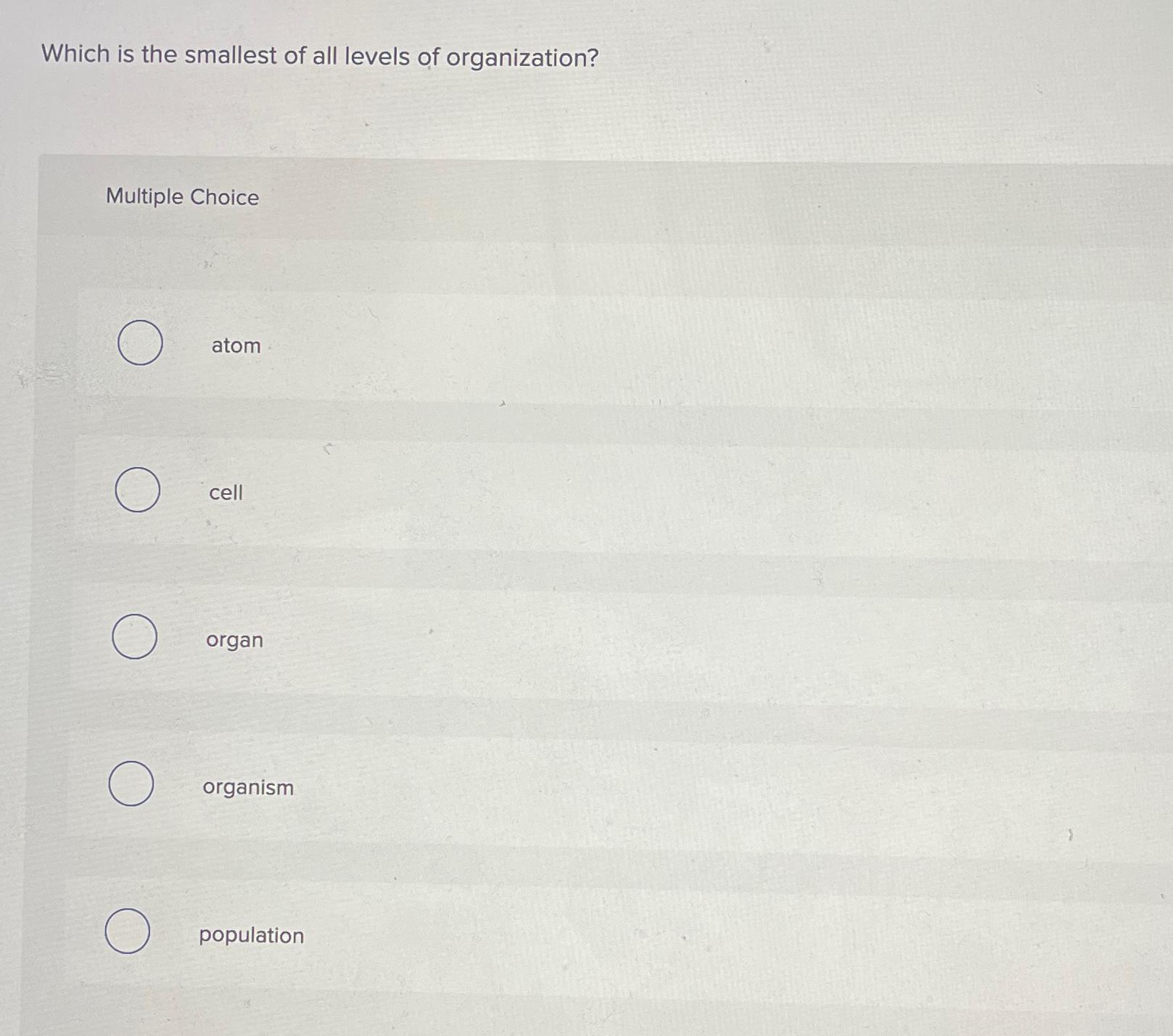 Solved Which is the smallest of all levels of | Chegg.com