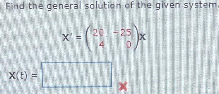 Solved Find the general solution of the given system | Chegg.com