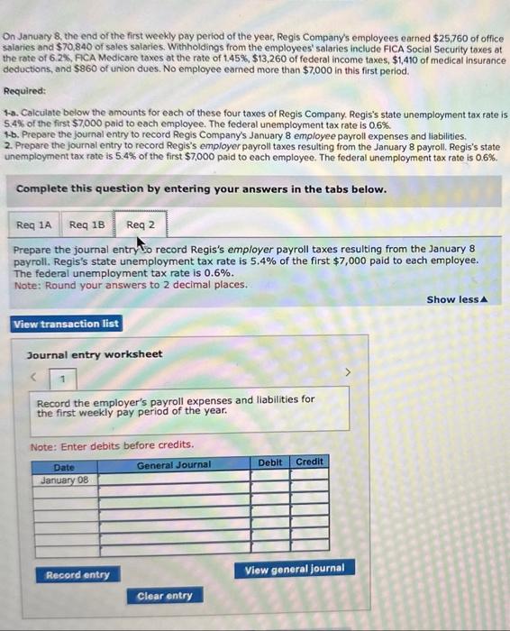 Solved On January 8 The End Of The First Weekly Pay Period Chegg