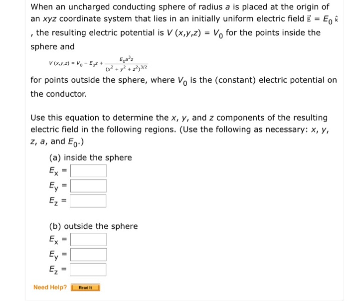 Solved When an uncharged conducting sphere of radius a is | Chegg.com