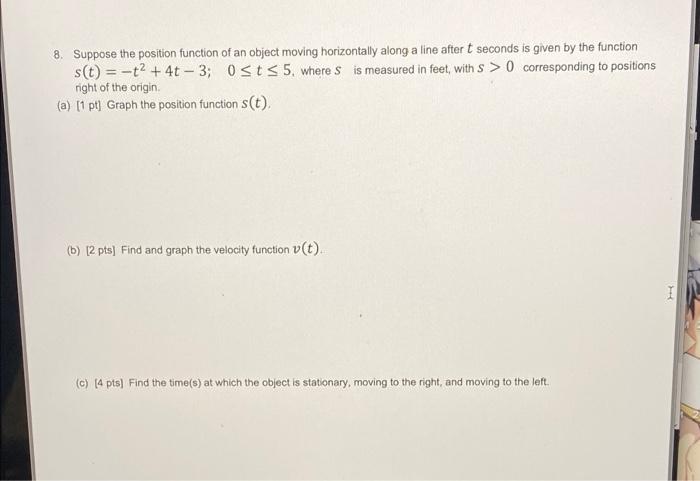 Solved 8. Suppose the position function of an object moving | Chegg.com
