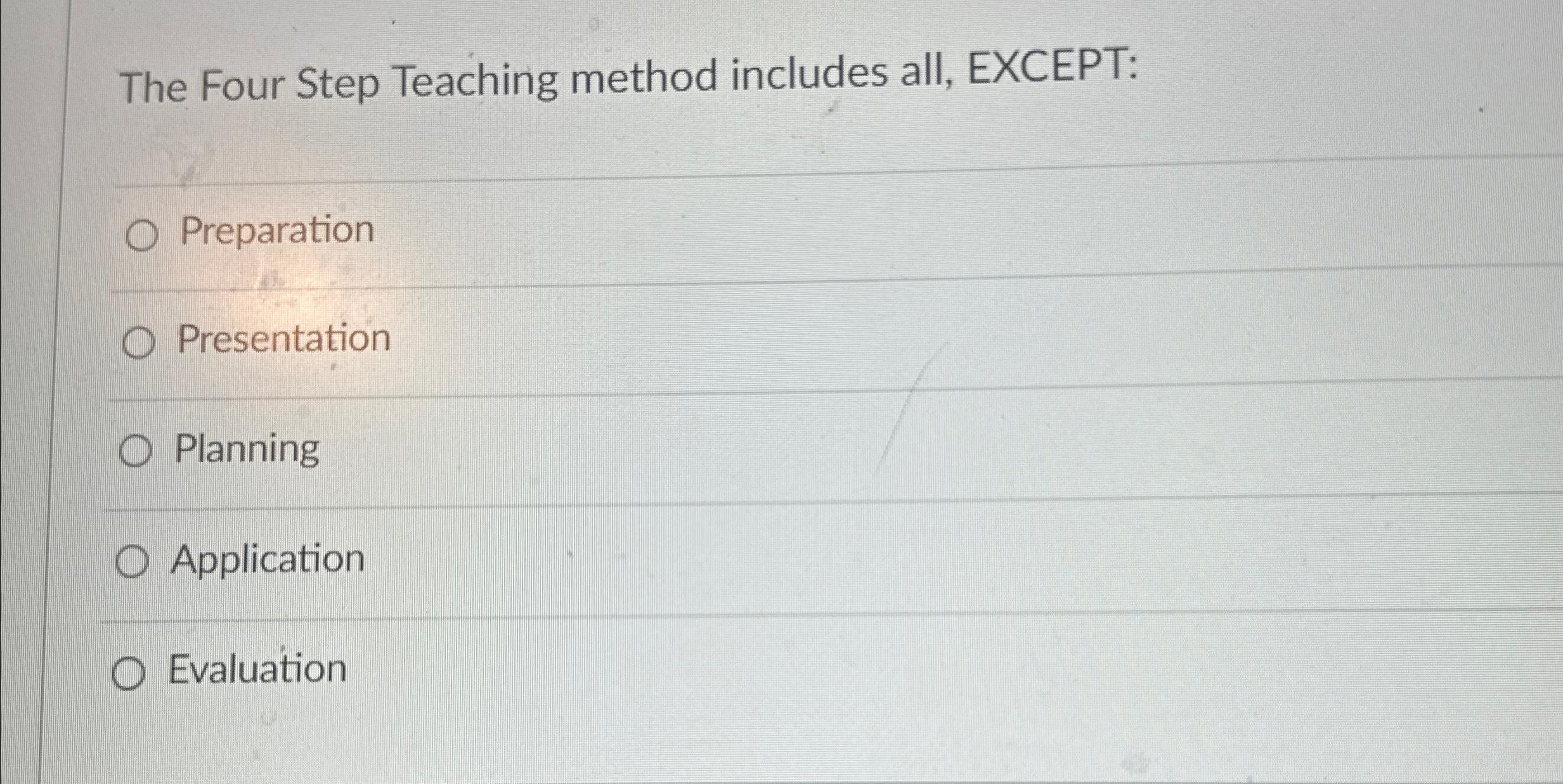 Solved The Four Step Teaching method includes all, | Chegg.com