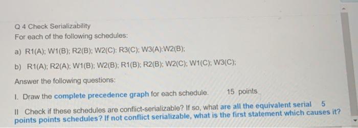 Solved Q4 Check Serializability For each of the following | Chegg.com
