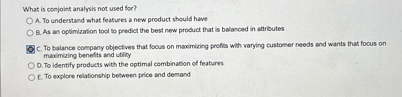 Solved What is conjoint analysis not used for?A. ﻿To | Chegg.com
