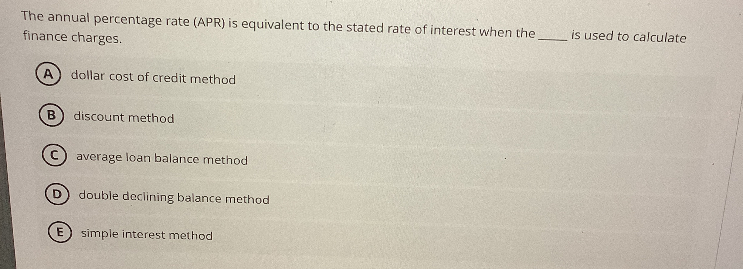 Solved The annual percentage rate (APR) ﻿is equivalent to | Chegg.com