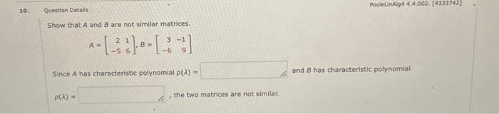 Solved Question Detals Show that A and B are not similar | Chegg.com