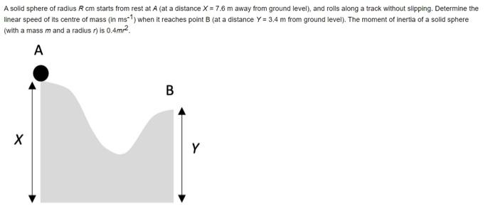 Solved A solid sphere of radius Rcm starts from rest at A | Chegg.com