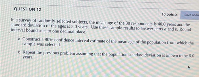Solved Save Answ QUESTION 12 10 points In a survey of | Chegg.com