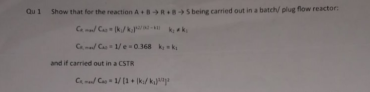 Solved Qu 1 ﻿Show that for the reaction A+B→R+B→S ﻿being | Chegg.com