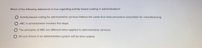 Solved Which Of The Following Statements Is True Regarding Chegg