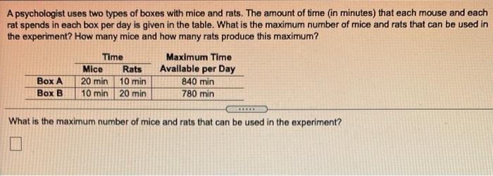 Solved A psychologist uses two types of boxes with mice and | Chegg.com