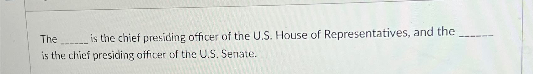 chief presiding officer of the house of representatives