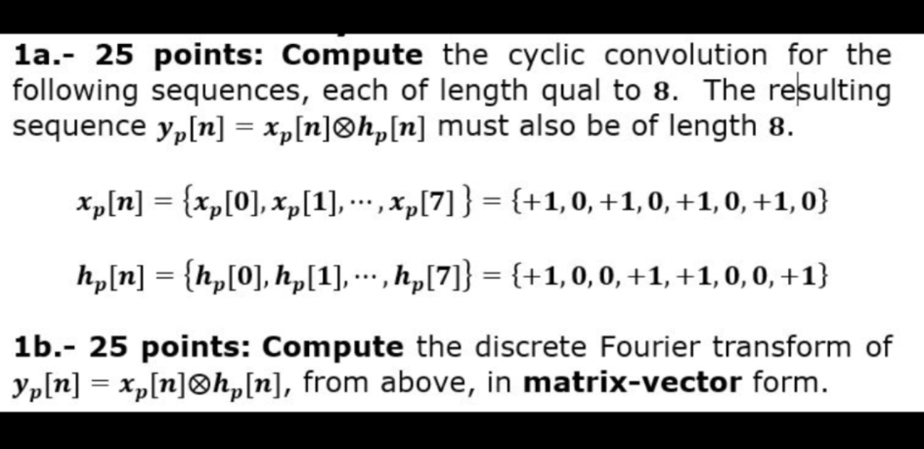 Solved 1a.- 25 points: Compute the cyclic convolution for | Chegg.com