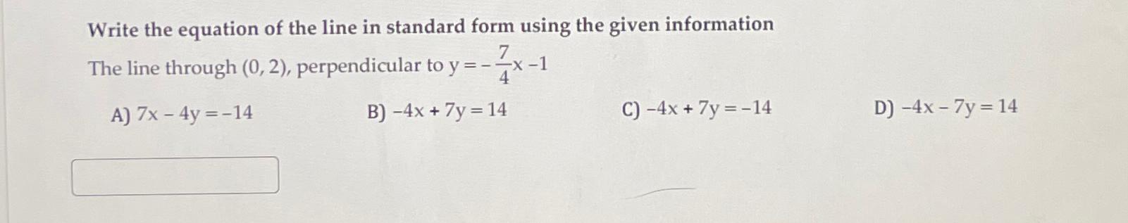 Solved Write the equation of the line in standard form using | Chegg.com