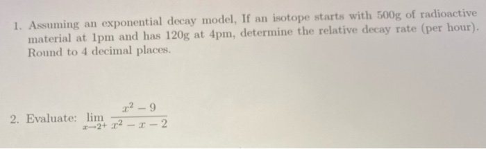 Solved 1. Assuming an exponential decay model, If an isotope | Chegg.com