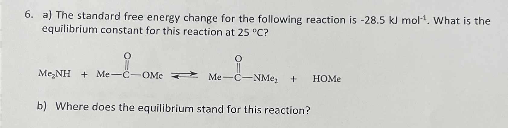 Solved a) ﻿The standard free energy change for the following | Chegg.com