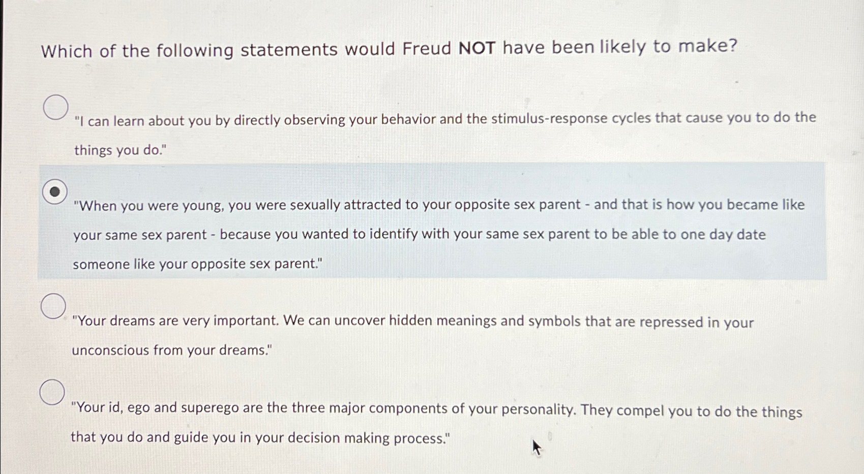 Solved Which of the following statements would Freud NOT | Chegg.com